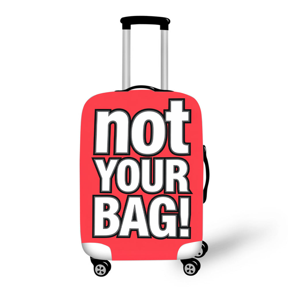 Not Your Bag Baggage Cover